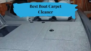 Best Boat Carpet Cleaners: Top 3 Picks for a Fresh Vessel