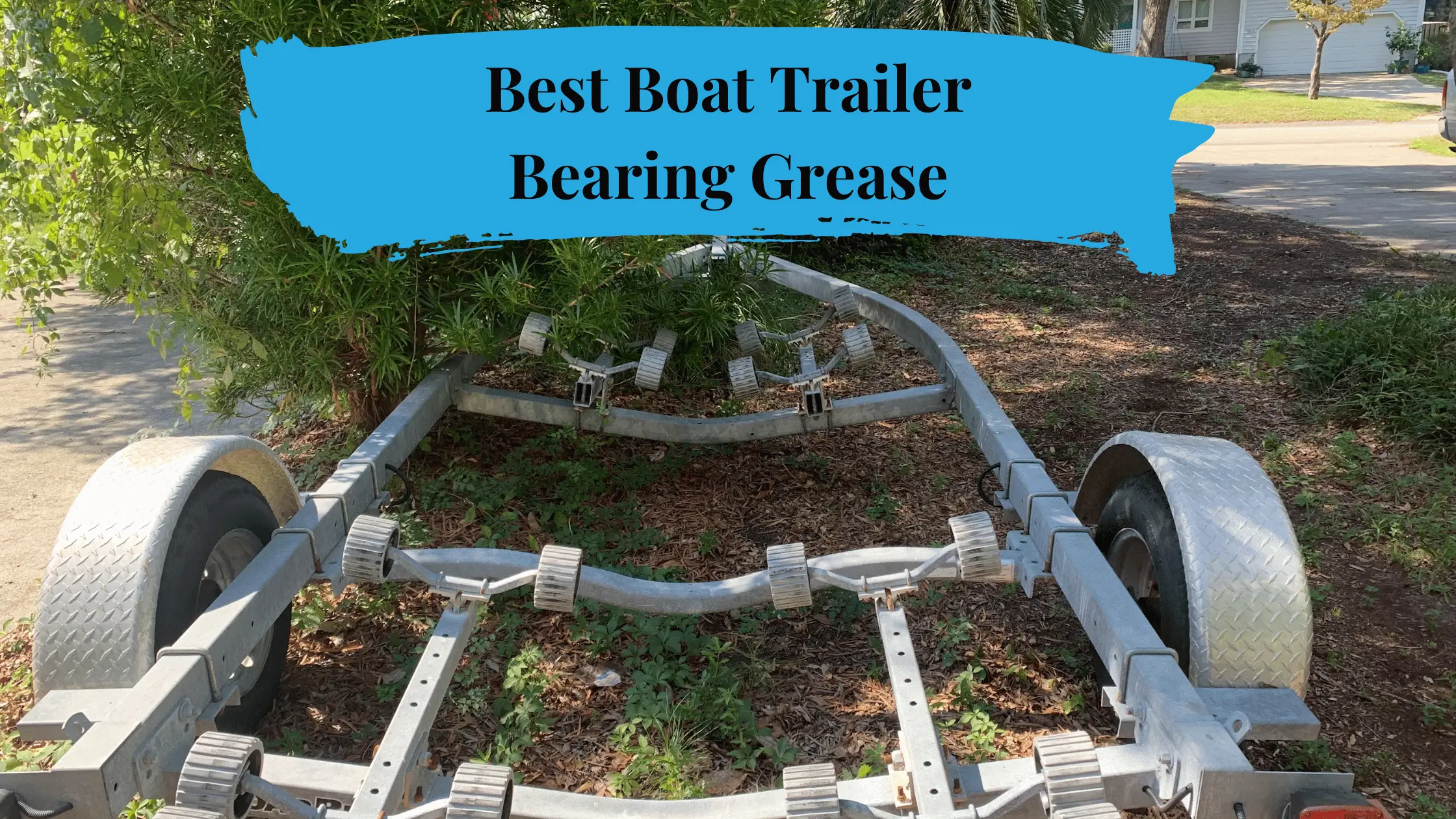 Best Boat Trailer Bearing Grease