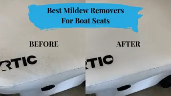 Best Mildew Removers for Boat Seats: Top Picks and Expert Insights