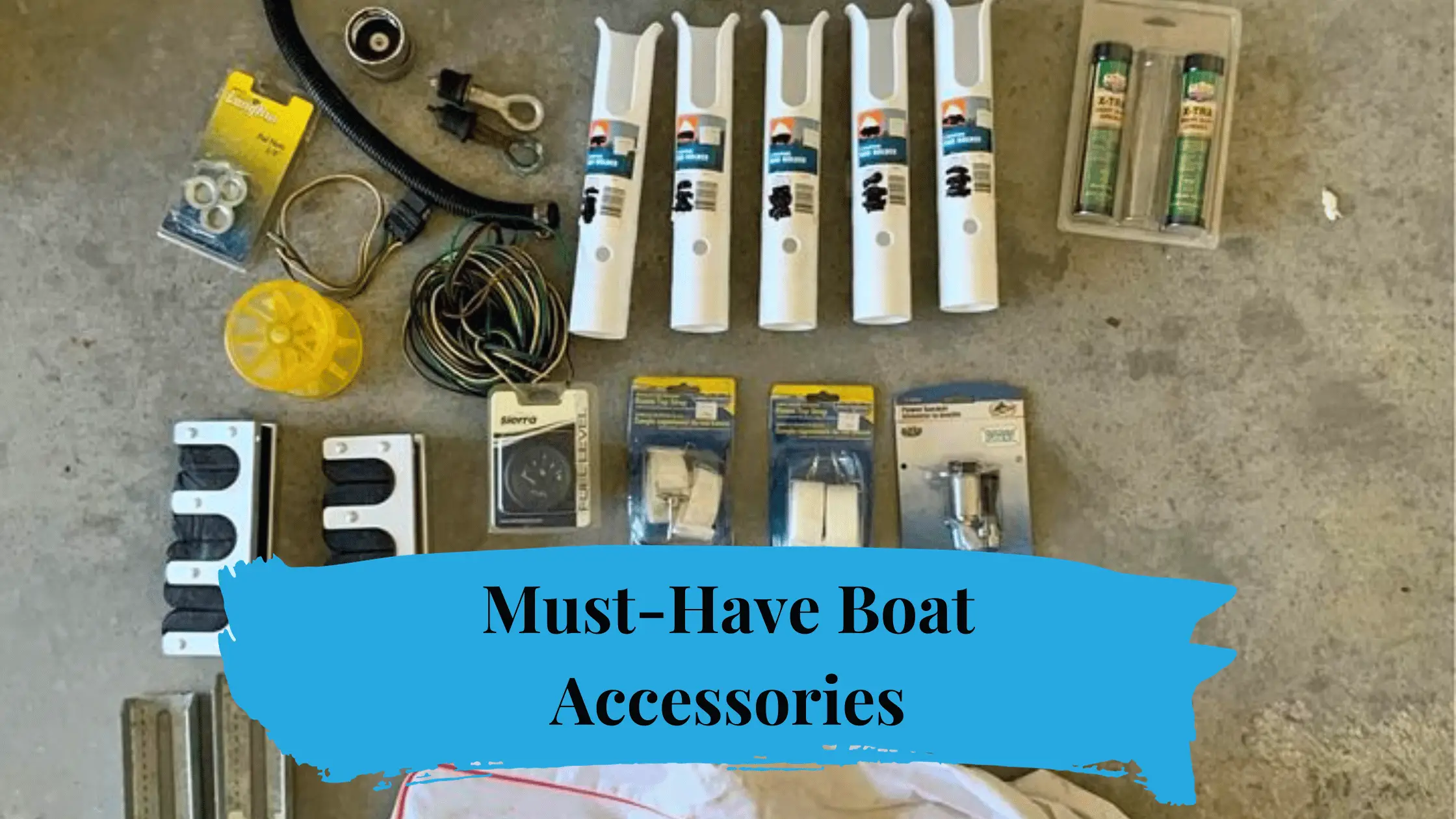 must-have boat accessories
